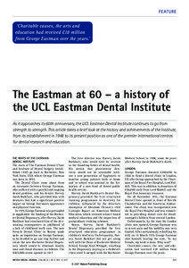 Health / Eastman Dental Hospital / Health in the United Kingdom / UCL Eastman Dental Institute / George Eastman / Dental school / Special needs dentistry / University of Sydney Faculty of Dentistry / Dental Schools Council / Medicine / University College London / Dentistry