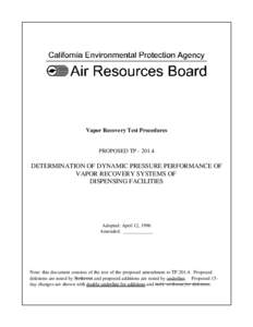 Rulemaking: [removed]Test Method, TP[removed]Vapor Recovery Test Procedures, TP[removed]Determination of Dynamic Pressure Performance of Vapor Recovery Systems of Dispensing Facilities