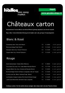 Châteaux carton Hochstehende Terroire-Weine von kleinen Winzern günstig angeboten und sinvoll verpackt. Bag in Box = keine fehlerhafte Alterung durch Zapfen oder Luft, geringes Transportgewicht. Blanc & Rosé Chardonna