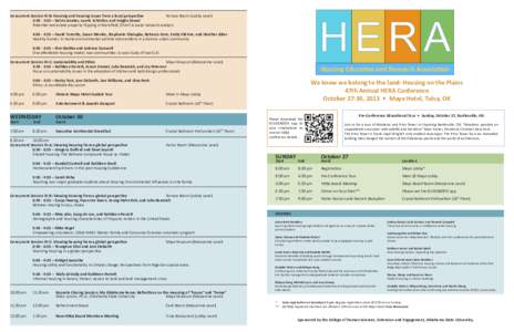 Concurrent Session III-B: Housing and housing issues from a local perspective	 Terrace Room (Lobby Level) 3:30 - 3:55 – Katrin Anaker, Laurie Schintler, and Snigda Dewal 	 Potential real estate property flipping in Man