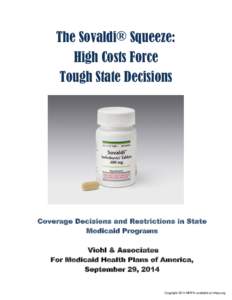 The Sovaldi® Squeeze: High Costs Force Tough State Decisions Coverage Decisions and Restrictions in State Medicaid Programs