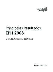 encuesta de hogares Principales Resultados  EPH 2008