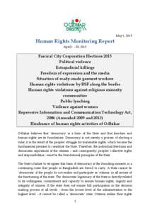 May 1, 2015  Human Rights Monitoring Report April 1 – 30, 2015  Farcical City Corporation Elections 2015