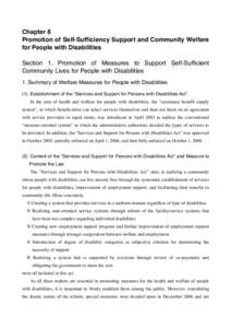 Chapter 8 Promotion of Self-Sufficiency Support and Community Welfare for People with Disabilities Section 1. Promotion of Measures to Support Self-Sufficient Community Lives for People with Disabilities 1. Summary of We