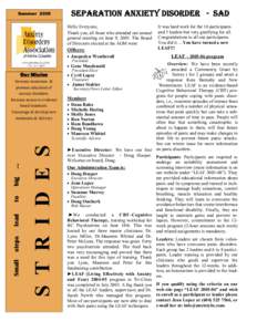 Summer[removed]SEPARATION ANXIETY DISORDER - SAD Hello Everyone, Thank you, all those who attended our annual general meeting on June 9, 2005. The Board