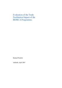 Evaluation of the Trade Facilitation Impact of the BOMCA Programme. Richard Pomfret Adelaide, April 2007