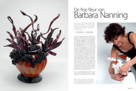 De fine fleur van  Barbara Nanning Vanaf 31 maart zet glaskunstenares Barbara Nanning de bloemetjes buiten in het Gentse Design Museum. Collect ging alvast op atelierbezoek in Amsterdam. ‘Ik kan uren kijken naar een bl