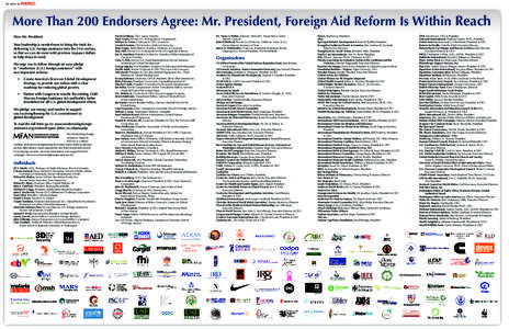 As seen in  More Than 200 Endorsers Agree: Mr. President, Foreign Aid Reform Is Within Reach Dear Mr. President, Your leadership is needed now to bring the tools for delivering U.S. foreign assistance into the 21st centu