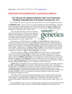 Motor neurone disease / Augie Nieto / Amyotrophic lateral sclerosis / SOD1 / Muscular Dystrophy Association / Sean F. Scott / ALS Society of Canada / Rare diseases / ALS Therapy Development Institute / Health