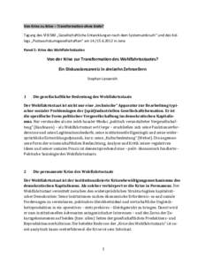 Von	
  Krise	
  zu	
  Krise	
  –	
  Transformation	
  ohne	
  Ende?	
   Tagung	
  des	
  SFB	
  580	
  „Gesellschaftliche	
  Entwicklungen	
  nach	
  dem	
  Systemumbruch“	
  und	
  des	
  Kol-­