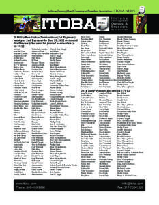 Indiana Thoroughbred Owners and Breeders Association - ITOBA NEWS Steve Heuertz photo ITOBA 2014 Stallion Stakes Nominations (1st Payment) must pay 2nd Payment by Dec 31, 2012 (extended
