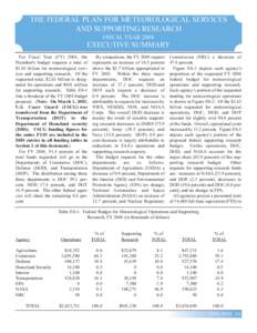 THE FEDERAL PLAN FOR METEOROLOGICAL SERVICES AND SUPPORTING RESEARCH FISCAL YEAR 2004 EXECUTIVE SUMMARY For Fiscal Year (FY) 2004, the