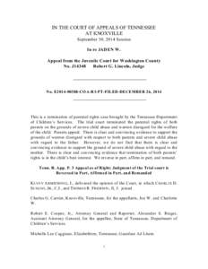 IN THE COURT OF APPEALS OF TENNESSEE AT KNOXVILLE September 30, 2014 Session In re JADEN W. Appeal from the Juvenile Court for Washington County No. J14348