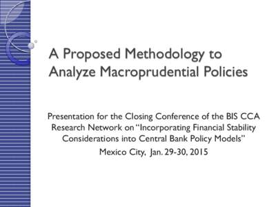 A proposed methodology to analyze macroprudential policies