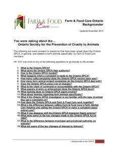 Farm & Food Care Ontario Backgrounder Updated November 2012 You were asking about the… Ontario Society for the Prevention of Cruelty to Animals