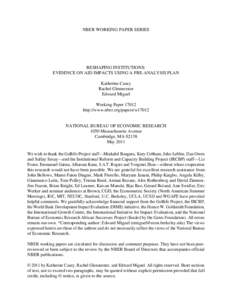 NBER WORKING PAPER SERIES  RESHAPING INSTITUTIONS: EVIDENCE ON AID IMPACTS USING A PRE-ANALYSIS PLAN Katherine Casey Rachel Glennerster