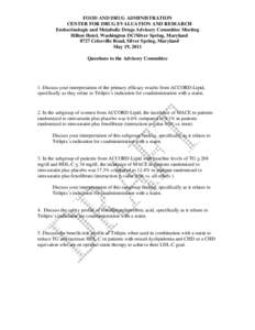 FOOD AND DRUG ADMINISTRATION CENTER FOR DRUG EVALUATION AND RESEARCH Endocrinologic and Metabolic Drugs Advisory Committee Meeting Hilton Hotel, Washington DC/Silver Spring, Maryland 8727 Colesville Road, Silver Spring, 
