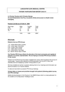 LANCASTER GATE MEDICAL CENTRE PATIENT PARTICIPATION REPORT[removed]A 2 Partner Practice with 2 Practice Nurses. On site Phlebotomist (Tue/Thu), Counsellor (Wed) and access to a Health visitor fortnightly.