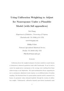 Using Calibration Weighting to Adjust for Nonresponse Under a Plausible Model (with full appendices) Ted Chang Department of Statistics, University of Virginia, Charlottesville VA[removed]USA