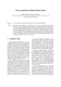 Secure Computation of Hidden Markov Models Mehrdad Aliasgari and Marina Blanton Department of Computer Science and Engineering, University of Notre Dame, Notre Dame, IN, USA ,   Keywords: