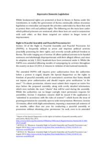 Repressive	
  Domestic	
  Legislation	
   	
   Whilst	
   fundamental	
   rights	
   are	
   protected	
   at	
   least	
   in	
   theory	
   in	
   Burma	
   under	
   the	
   Constitution,	
   in	
  