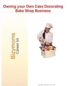 Career kit  Bizymoms Owning your Own Cake Decorating Bake Shop Business