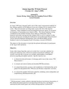 Atlanta SuperSite ’99 Study Protocol (Version 1.0 – June 7, 1999) prepared by Susanne Hering, Atlanta SuperSite Sampling Protocol Officer Aerosol Dynamics