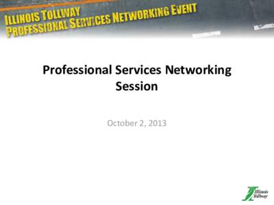 Professional Services Networking Session October 2, 2013 Agenda 