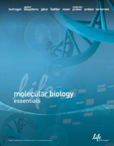 molecular biology essentials TaqMan® is a registered trademark of Roche Molecular Systems, Inc. Used under permission and license.  you may know us