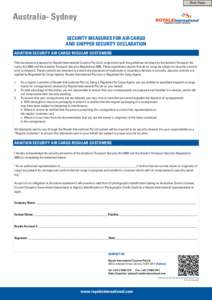 Print Form  Australia- Sydney SECURITY MEASURES FOR AIR CARGO AND SHIPPER SECURITY DECLARATION AVIATION SECURITY AIR CARGO REGULAR CUSTOMERS