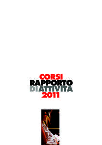 CORSI RAPPORTO DIATTIVITÀ 2011  Società cooperativa per la radiotelevisione svizzera di lingua italiana