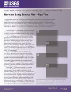Start with Science to Address Vulnerable Coastal Communities  Hurricane Sandy Science Plan—New York “USGS efforts to measure pre- and post-storm Sandy water levels in the bays and water velocity in the breach at Old 