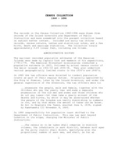 CENSUS COLLECTION[removed]INTRODUCTION The records in the Census Collection[removed]were drawn from records of the Island Governors and Department of Public Instruction and were assembled into the present collectio