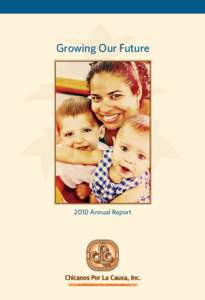 Growing Our Future[removed]Annual Report A Promise of Opportunity
