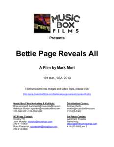    Presents Bettie Page Reveals All A Film by Mark Mori