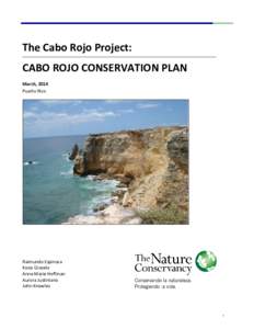 The Cabo Rojo Project: CABO ROJO CONSERVATION PLAN March, 2014 Puerto Rico  Raimundo Espinoza