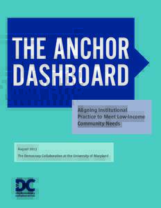THE ANCHOR DASHBOARD Aligning Institutional Practice to Meet Low-Income Community Needs
