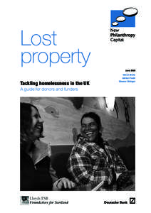 Lost property June 2008 Tackling homelessness in the UK A guide for donors and funders