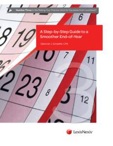 Number Three in the Making Your Practice Work for You series from LexisNexis®  A Step-by-Step Guide to a Smoother End-of-Year  3