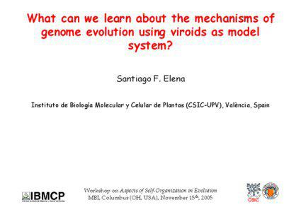 What can we learn about the mechanisms of genome evolution using viroids as model system?
