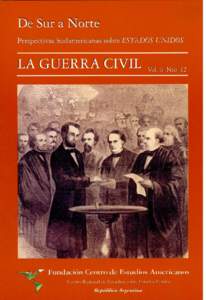 Indice Editorial Luis Maria Savino . . . . . . . . . . . . . . . . . . . . . . . . . . . . . . . . . . . . . .11 Lincoln y la Argentina Discurso del Embajador Lino Gutierrez . . . . . . . . . . . . . . . . . . . . . . .