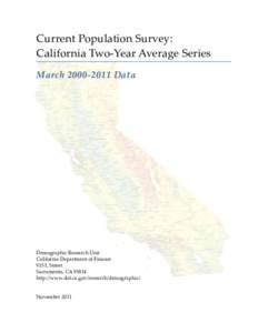 Current Population Survey: California Two-Year Average Series MarchData Demographic Research Unit California Department of Finance