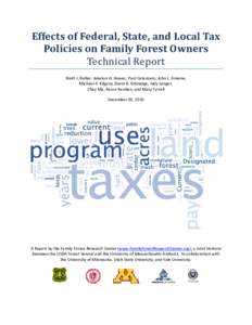 Effects of Federal, State, and Local Tax  Policies on Family Forest Owners  Technical Report  Brett J. Butler, Jaketon H. Hewes, Paul Catanzaro, John L. Greene,   Michael A. Kilgore, David B