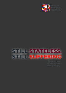 European 1 Network on Statelessness STILL STATELESS, STILL SUFFERING