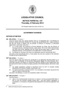 LEGISLATIVE COUNCIL NOTICE PAPER No. 157 Thursday, 6 February 2014 The President takes the Chair at 9.30 a.m.  GOVERNMENT BUSINESS