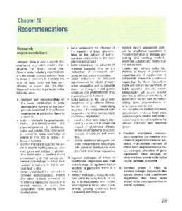 Chapter 10  Recommendations Research recommendations Research done to date suggests that