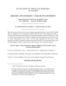 IN THE COURT OF APPEALS OF TENNESSEE AT JACKSON GREGORY LANCE PETERSON v. TIARA BLANCO (PETERSON) Appeal from the Circuit Court for Shelby County No. CT00535411 Karen R. Williams, Judge