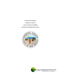 STATE OF NEW MEXICO SANDOVAL COUNTY ANNUAL FINANCIAL REPORT FOR THE YEAR ENDED JUNE 30, 2015  (This page intentionally left blank.)