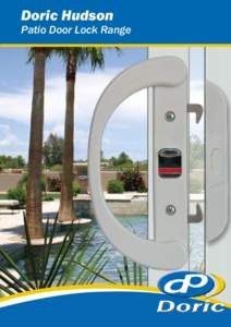 Doric Hudson  Patio Door Lock Range Doric Hudson Patio Door Lock Range The Hudson slim line patio door lock, was