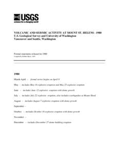 VOLCANIC AND SEISMIC ACTIVITY AT MOUNT ST. HELENS[removed]U.S. Geological Survey and University of Washington Vancouver and Seattle, Washington Formal statements released in 1980 Compiled by Bobbie Myers, 2005